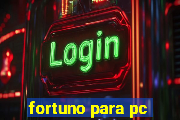 fortuno para pc